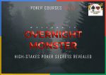 Overnight Monster high-stakes poker secrets revealed course screenshot 2026