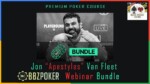BBZ POKER JON APESTYLES VAN FLEET WEBINAR BUNDLE Cheap
