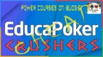 EDUCAPOKER CRUSHER 2021