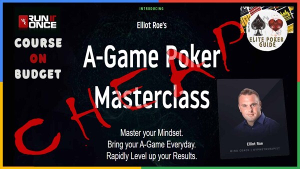 A-GAME POKER MASTERCLASS by Elliot Roe's from Run It Once eng A-GAME POKER MASTERCLASS by Elliot Roe's from Run It Once eng