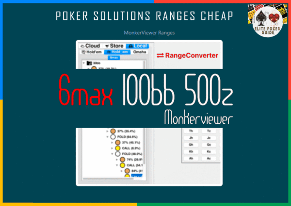 RANGECONVERTER SOLVED RANGES FOR 6-MAX 100BB 500Z, as MonkerViewer Ranges Cheap RANGECONVERTER SOLVED RANGES FOR 6-MAX 100BB 500Z, as MonkerViewer Ranges Cheap