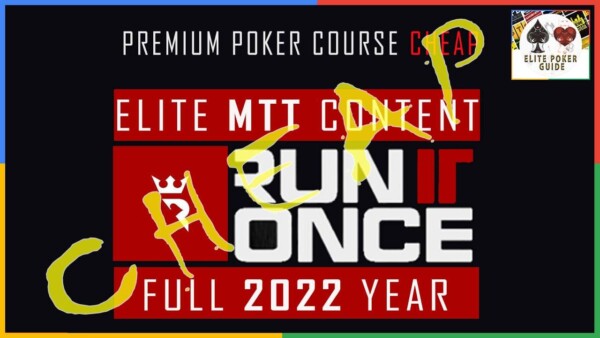 RUN IT ONCE ELITE MTT CONTENT 2022