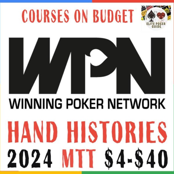WPN MTT Hand Histories $4-$40 2024 Cheap