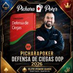 PicharaPoker Defensa De Ciegas OOP 2026 | Elite Poker Guide