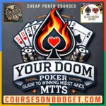 YOURDOOMPOKER GUIDE TO WINNING MIDSTAKES MTTS Cheap