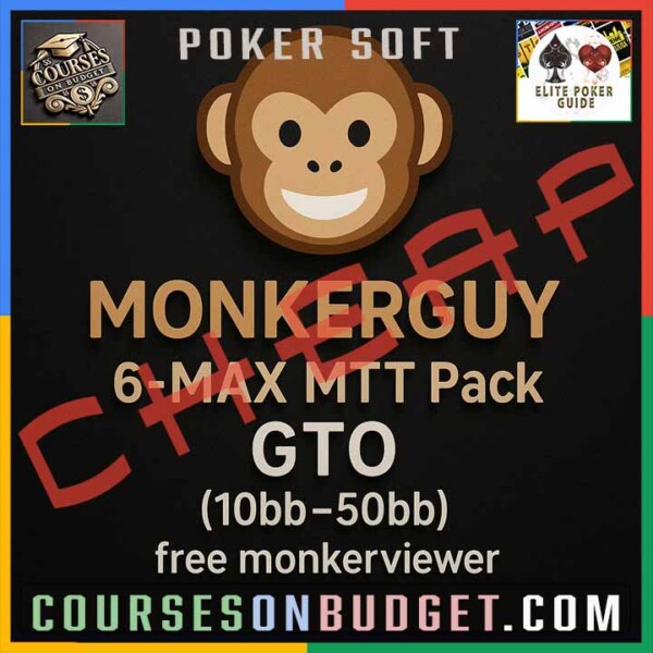 MONKERGUY 6-MAX MTT Pack GTO (10bb-50bb) Monkerviewer