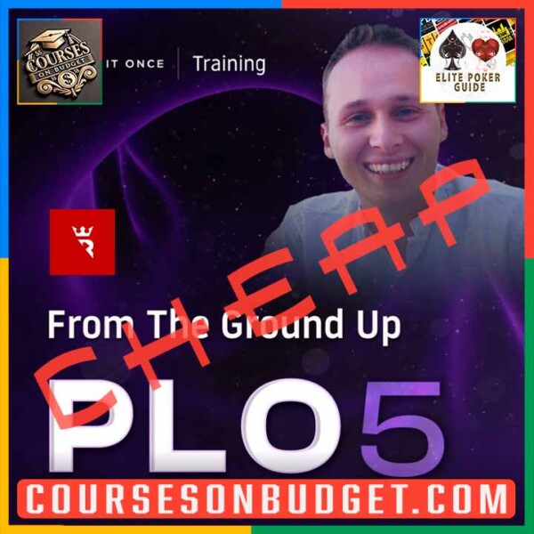 RUN IT ONCE FROM THE GROUND UP 5-CARD PLO