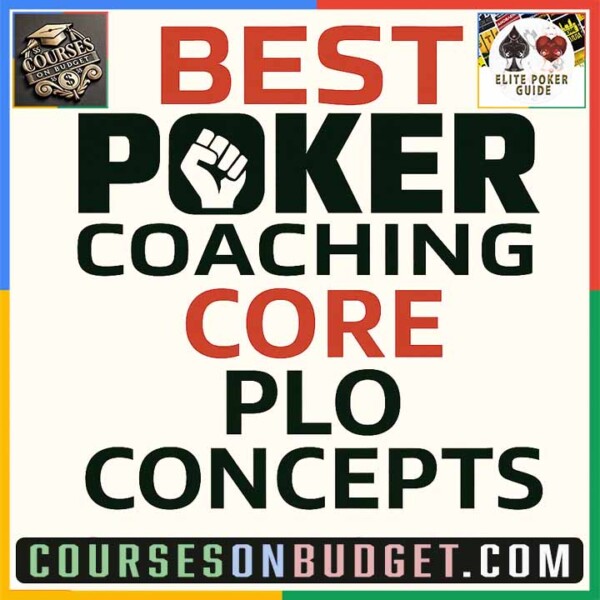 BEST POKER COACHING CORE PLO CONCEPTS