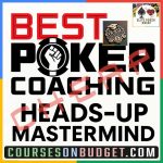 BEST POKER COACHING HEADS-UP MASTERMIND