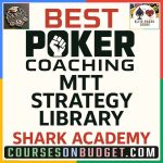 BEST POKER COACHING MTT STRATEGY LIBRARY Shark Academy