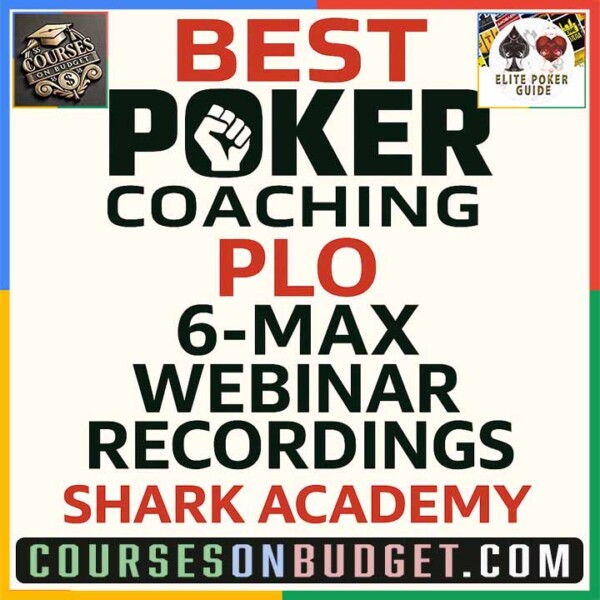 BEST POKER COACHING PLO 6-MAX WEBINAR RECORDINGS Shark Academy
