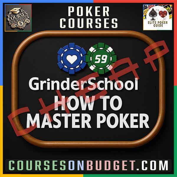 GRINDERSSCHOOL HOW TO MASTER POKER