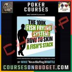 Mike NeverBluffing30 Battle -100K Fish Frying System