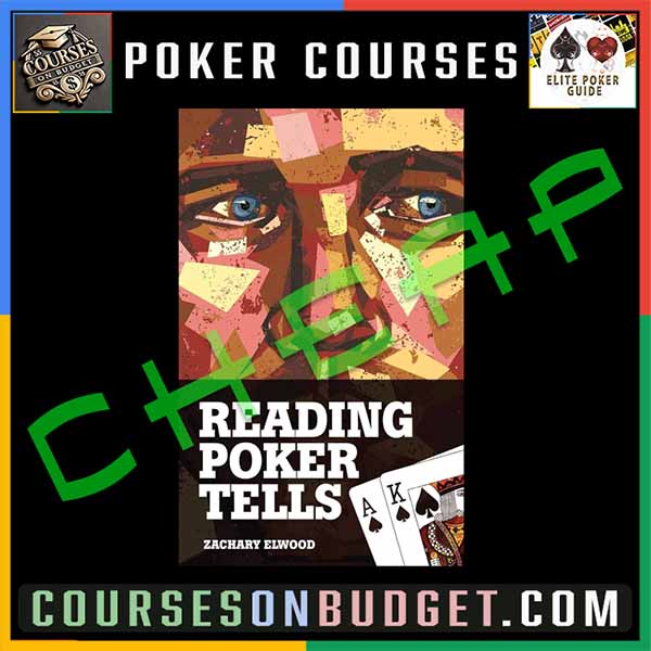 ZACHARY ELWOOD READING POKER TELLS