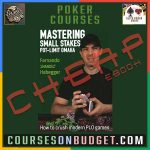 PLO Mastermind Mastering Small Stakes Pot-Limit Omaha