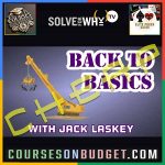 SOLVE FOR WHY BACK TO BASICS - Foundational Poker Strategy Topics with Jack Laskey