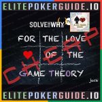 SOLVE FOR WHY FOR THE LOVE OF THE GAME THEORY - Common Applications of Game Theory with Jack Laskey