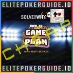 SOLVE FOR WHY HOW TO GAME PLAN with Matt Berkey (2023)