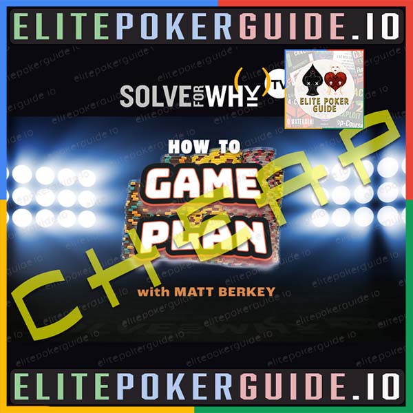 SOLVE FOR WHY HOW TO GAME PLAN with Matt Berkey (2023)