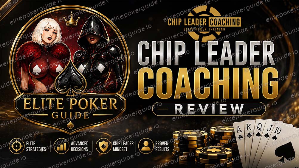 Chip Leader Coaching review — Bracelet Hunter and The Closer poker courses