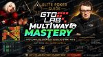 GTO LAB Multiway Mastery poker course strategy guide