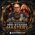 Mike Wasserman Mid-Stakes Mastery 2026 – MTT Poker Course