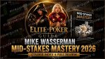 Mike Wasserman Mid-Stakes Mastery 2026 – MTT poker course cover