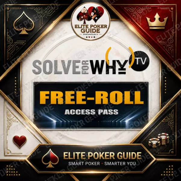 Solve For Why Freeroll Access - 30+ session Mastermind poker collection