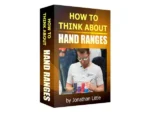 PokerCoaching How to Think About Hand Ranges — Jonathan Little advanced webinar